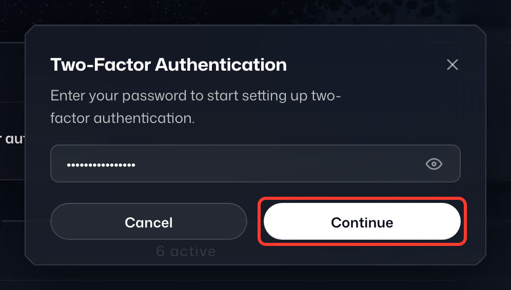 The Two-Factor Authentication dialog asking for your password, with Continue highlighted